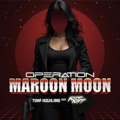 Operation Maroon Moon ft. Riff Raff | Boomplay Music