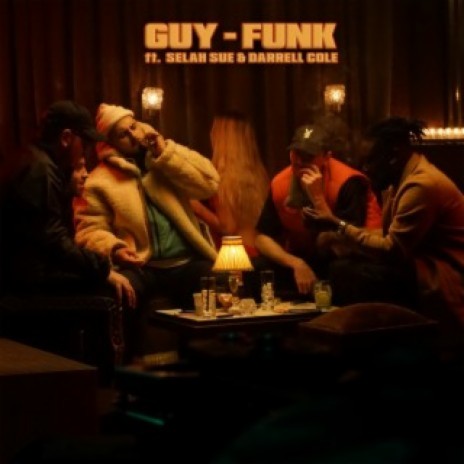 Guy - Funk ft. Selah Sue & Darrell Cole | Boomplay Music