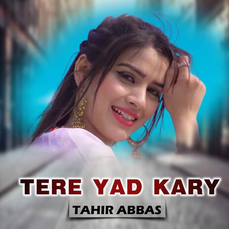 Tere Yad Kary | Boomplay Music