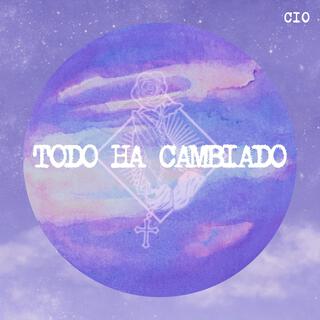 Todo Ha Cambiado ft. G.Shit lyrics | Boomplay Music