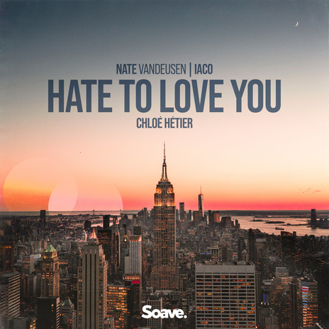 Hate to Love You ft. Iaco & Chloé Hétier | Boomplay Music