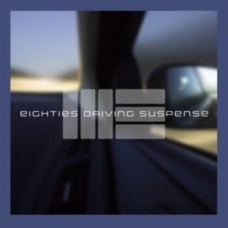 Eighties Driving Suspense