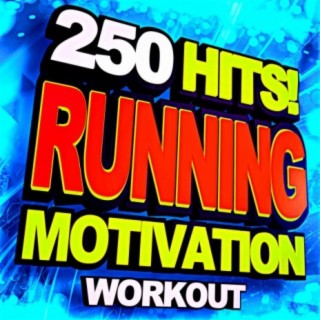 250 Hits! Running Motivation Workout!