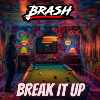 Break it Up (Deluxe Single)