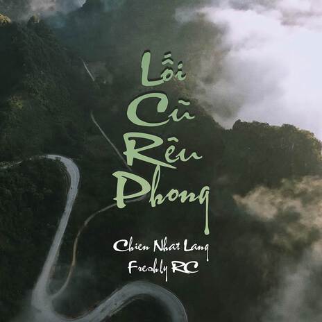 Lối Cũ Rêu Phong ft. FreshlyRC | Boomplay Music