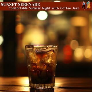 Comfortable Summer Night with Coffee Jazz