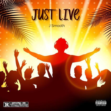 Just Live (Live) | Boomplay Music