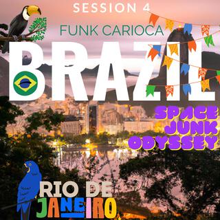 SESSION 4: FUNK CARIOCA