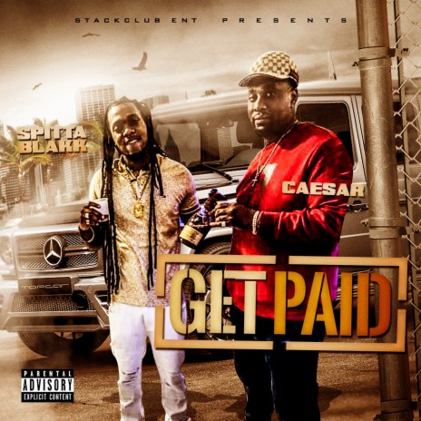 Get Paid ft. Caesar | Boomplay Music