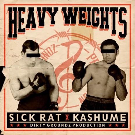 Heavyweights ft. Kashume & Dirty Groundz | Boomplay Music
