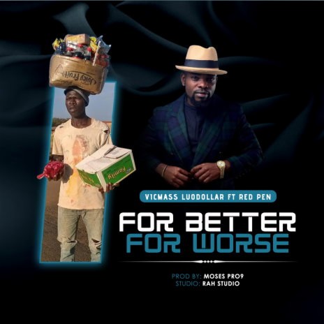For Better For Worse ft. Redpen | Boomplay Music