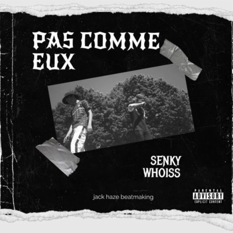 Pas comme eux ft. Whoiss | Boomplay Music
