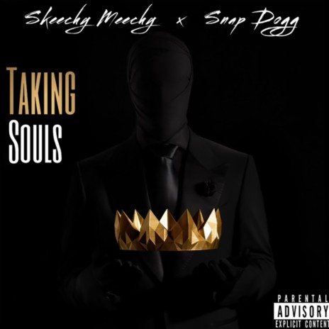 Taking Souls ft. Snap Dogg | Boomplay Music