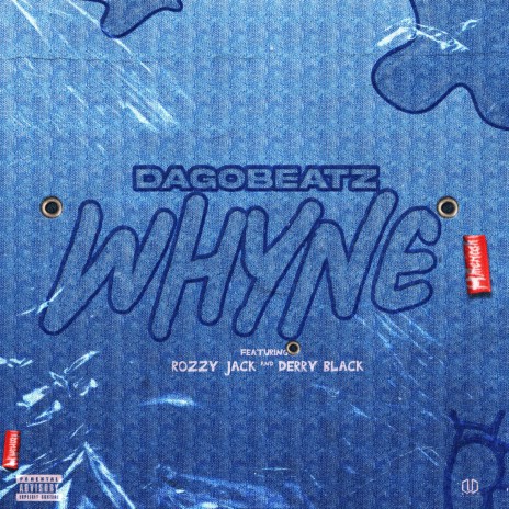 Whyne ft. Rozzy Jack & Derryblack | Boomplay Music