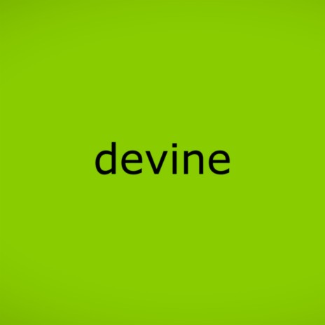 devine | Boomplay Music