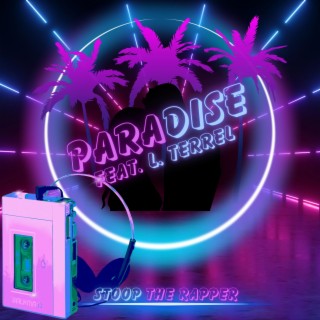 Paradise ft. L. Terrel lyrics | Boomplay Music