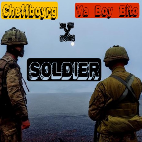 Soldier ft. Cheffboyrg | Boomplay Music