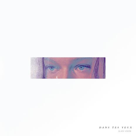 Dans tes yeux | Boomplay Music