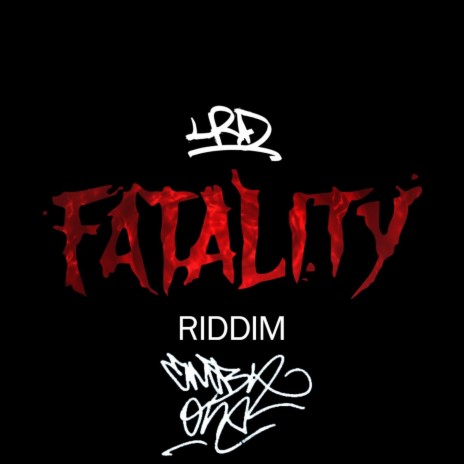 Fatality Riddim XX ft. Emba One