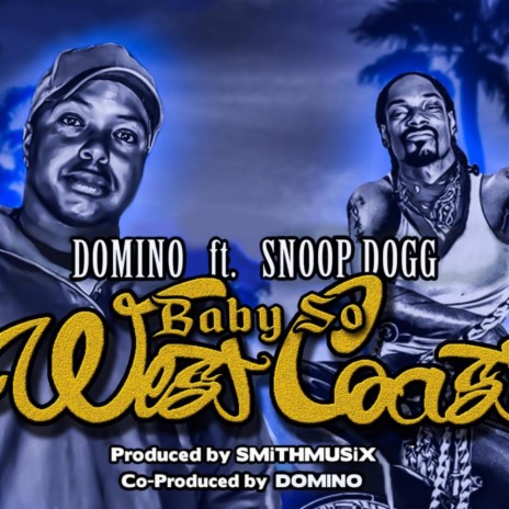 Baby So West Coast (Original Mix) ft. Snoop Dogg