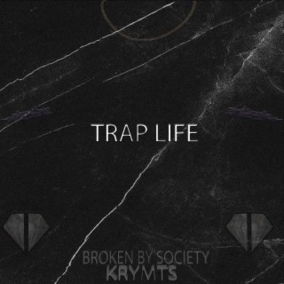 Trap Life