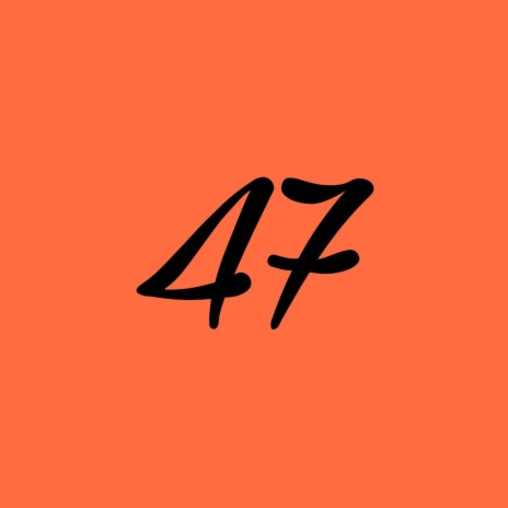 47 ft. CxCx | Boomplay Music