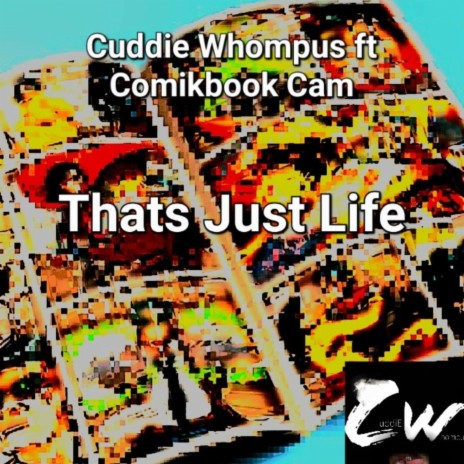 Thats Just Life ft. Comikbook Cam | Boomplay Music