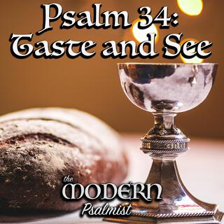 Psalm 34: Taste and See (21st OT B)