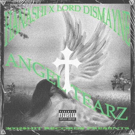 Angel Tearz ft. HANASHI | Boomplay Music