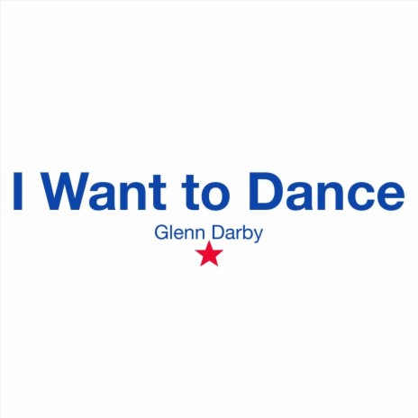 I Want to Dance | Boomplay Music