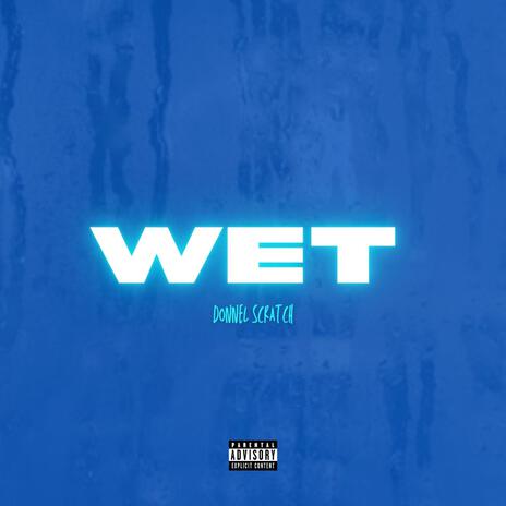 Wet | Boomplay Music