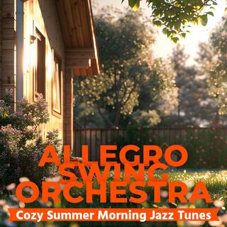 Cozy Summer Morning Jazz Tunes