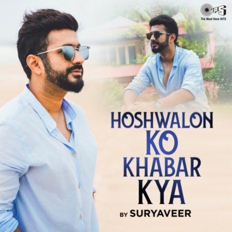 Hoshwalon Ko Khabar Kya (Cover Version) | Boomplay Music