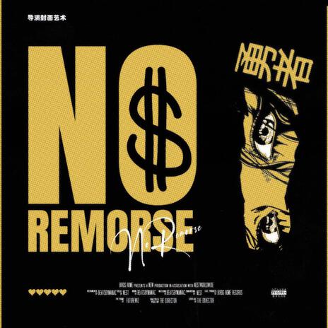 No Remorse | Boomplay Music