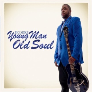 Young Man Old Soul