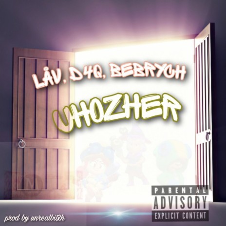 Uhozher ft. D4q & Bebrych | Boomplay Music