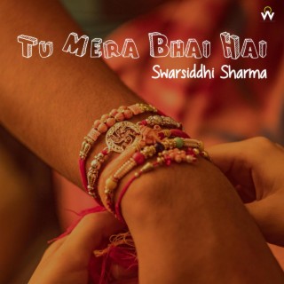 Tu Mera Bhai Hai ft. Swarsiddhi Sharma lyrics | Boomplay Music