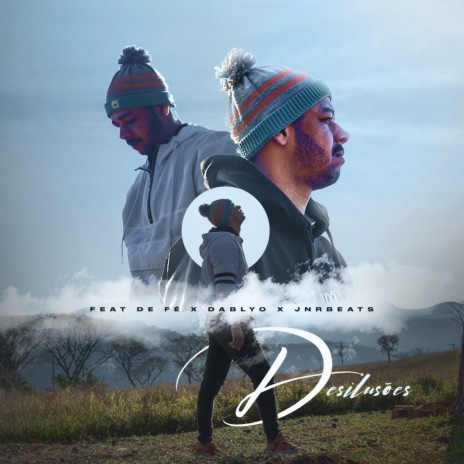 Desilusões ft. Dablyo & JnrBeats | Boomplay Music
