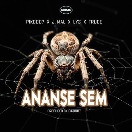 ANANSE SEM ft. J. MAL, LYS & TRUCE | Boomplay Music