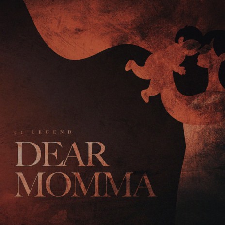 Dear Momma | Boomplay Music