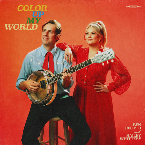 Color Up My World ft. Hailey Whitters | Boomplay Music