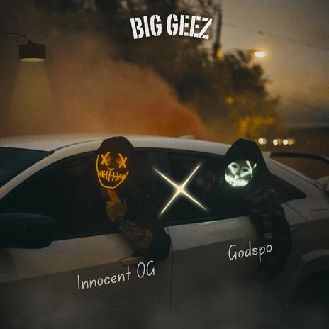 Big Geez ft. Godspo | Boomplay Music