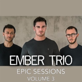 Ember Trio Epic Sessions, Vol. 3