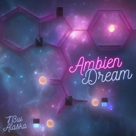 Ambien Dream | Boomplay Music