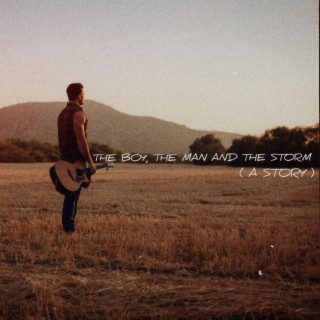 The Boy, The Man And The Storm (A Story)