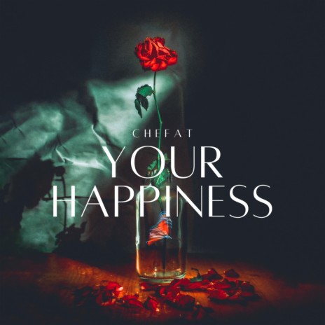 Your Happiness | Boomplay Music