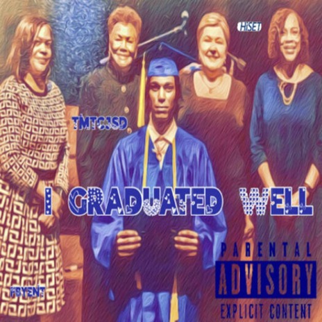 I GRADUATED WELL | Boomplay Music