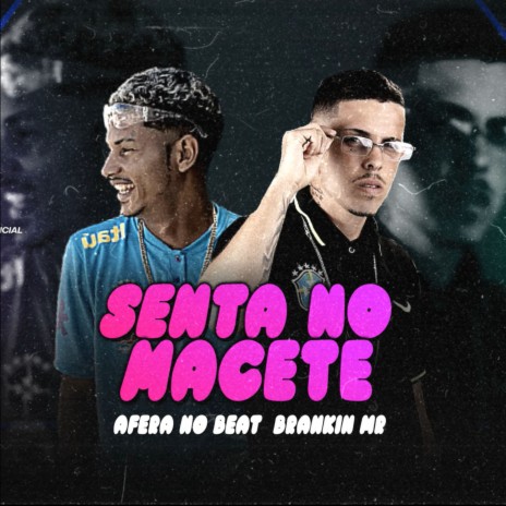 Senta no Macete ft. Afera no Beat | Boomplay Music