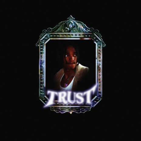 TRUST | Boomplay Music