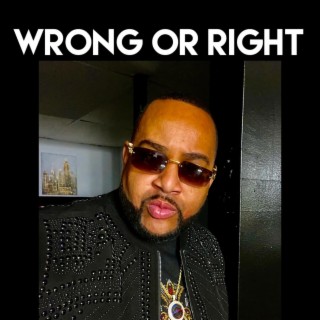 WRONG OR RIGHT